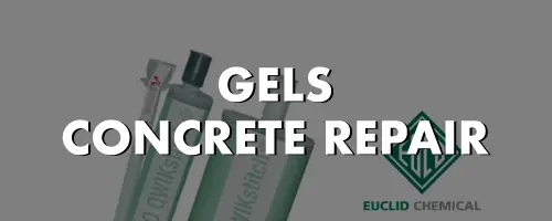 Gels – Concrete Repair