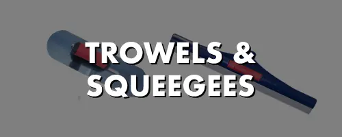 Trowels & Squeegees